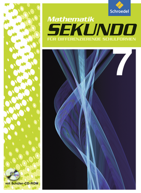  Sekundo: Mathematik für differenzierende Schulformen - Ausgabe 2009 Schülerband 7 mit CD-ROM