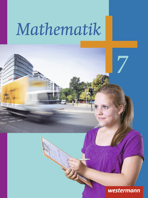  Mathematik - Ausgabe 2014 für die Klassen 6 und 7 Sekundarstufe I Schülerband 7