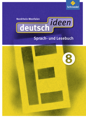 deutsch ideen SI - Ausgabe 2012 Nordrhein-Westfalen Schülerband 8 