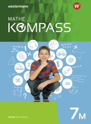  Mathe Kompass - Ausgabe für Bayern Schülerband 7 M
