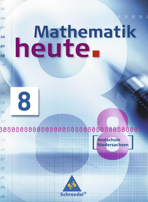  Mathematik heute - Ausgabe 2005 Realschule Niedersachsen Schülerband 8