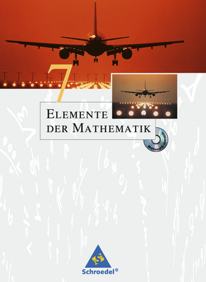  Elemente der Mathematik SI - Ausgabe 2005 für Nordrhein-Westfalen Schülerband 7 mit CD-ROM passend zum Kernlehrplan G8 2007