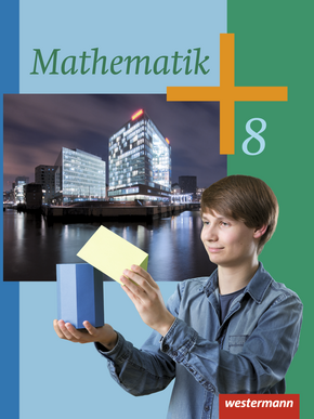  Mathematik - Ausgabe 2014 für die Klassen 8 - 10 in Rheinland-Pfalz und dem Saarland Schülerband 8
