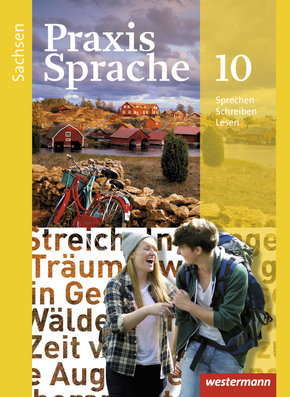 Praxis Sprache - Ausgabe 2011 für Sachsen Schülerband 10