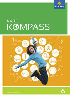  Mathe Kompass - Ausgabe für Bayern Schülerband 6