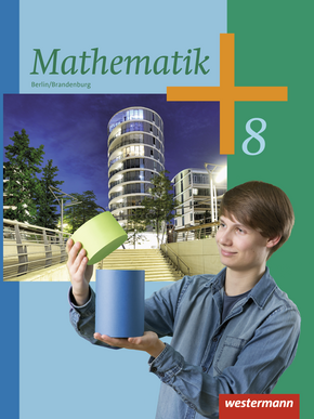  Mathematik - Ausgabe 2013 für die Sekundarstufe I in Berlin Schülerband 8