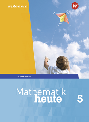 Mathematik heute - Ausgabe 2018 für Sachsen-Anhalt Schülerband 5