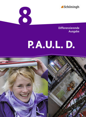  P.A.U.L. D. - Persönliches Arbeits- und Lesebuch Deutsch - Differenzierende Ausgabe Schülerbuch 8 