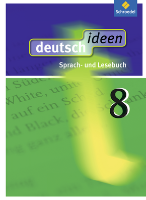 deutsch ideen SI - Allgemeine Ausgabe 2010 Schülerband 8