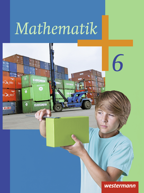 Mathematik - Ausgabe 2014 für die Klassen 6 und 7 Sekundarstufe I Schülerband 6