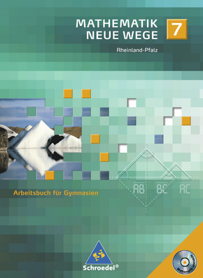  Mathematik Neue Wege SI - Ausgabe 2005 für Rheinland-Pfalz Arbeitsbuch 7 mit CD-ROM