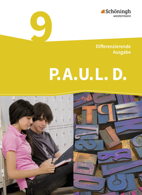 P.A.U.L. D. - Persönliches Arbeits- und Lesebuch Deutsch - Differenzierende Ausgabe Schülerbuch 9 