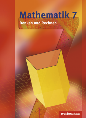  Mathematik Denken und Rechnen - Ausgabe 2008 für die Sekundarstufe I in Hessen Schülerband 7
