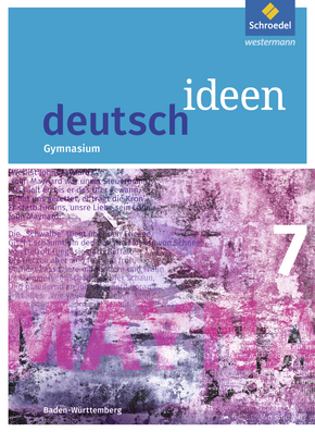 deutsch ideen SI - Ausgabe 2016 Baden-Württemberg Schülerband 7 