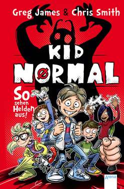 Greg James & Chris Smith: Kid Normal (1)