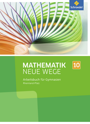 Mathematik Neue Wege SI - Ausgabe 2016 für Rheinland-Pfalz Arbeitsbuch 10
