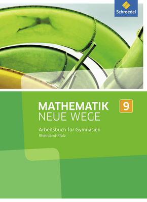  Mathematik Neue Wege SI - Ausgabe 2016 für Rheinland-Pfalz Arbeitsbuch 9