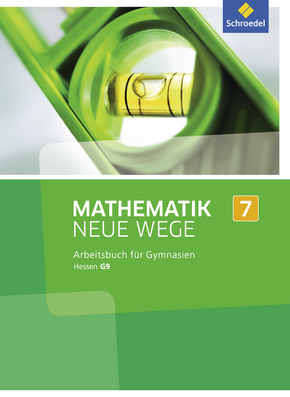  Mathematik Neue Wege SI - Ausgabe 2013 für G9 in Hessen Arbeitsbuch 7