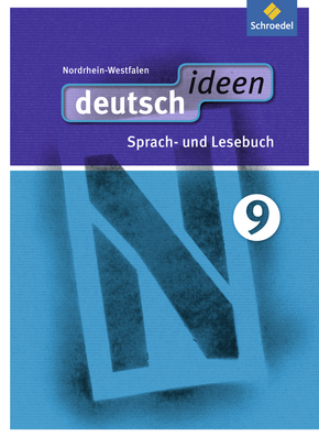 deutsch ideen SI - Ausgabe 2012 Nordrhein-Westfalen Schülerband 9 