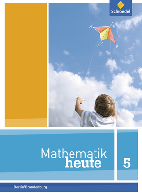 Mathematik heute - Ausgabe 2014 für Grundschulen in Berlin und Brandenburg Schülerband 5