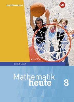  Mathematik heute - Ausgabe 2018 für Sachsen-Anhalt Schülerband 8