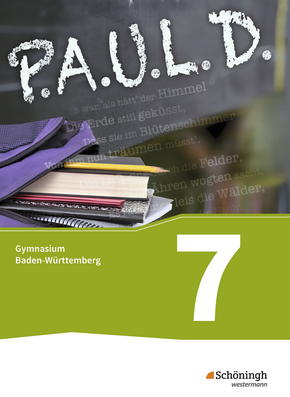 P.A.U.L. D. - Persönliches Arbeits- und Lesebuch Deutsch - Für Gymnasien in Baden-Württemberg u.a. Schülerbuch 7 