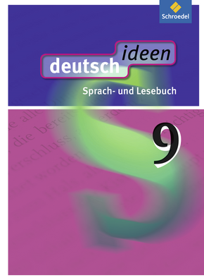 deutsch ideen SI - Allgemeine Ausgabe 2010 Schülerband 9 