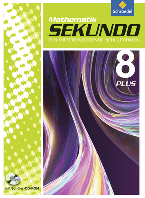  Sekundo: Mathematik für differenzierende Schulformen - Ausgabe 2009 Schülerband 8 Plus mit CD-ROM
