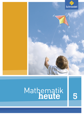 Mathematik heute - Ausgabe 2012 für Niedersachsen Schülerband 5