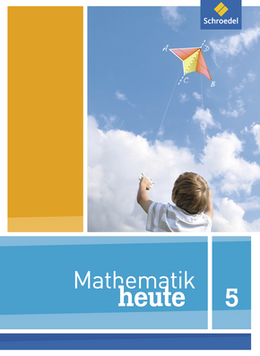 Mathematik heute - Ausgabe 2012 für Nordrhein-Westfalen Schülerband 5
