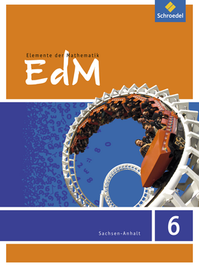  Elemente der Mathematik SI - Ausgabe 2015 für Sachsen-Anhalt Schülerband 6
