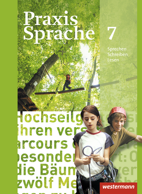 Praxis Sprache - Allgemeine Ausgabe 2010 Schülerband 7