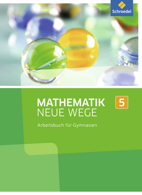 Mathematik Neue Wege SI - Ausgabe 2013 G8 für Nordrhein-Westfalen, Hamburg und Bremen Arbeitsbuch 5