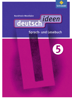 deutsch ideen SI - Ausgabe 2012 Nordrhein-Westfalen Schülerband 5 