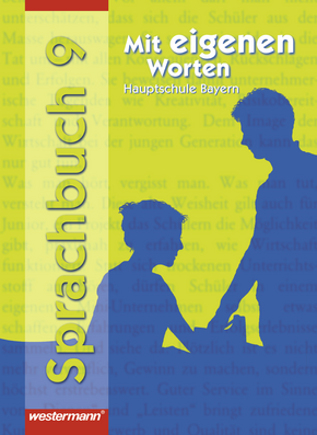 Mit eigenen Worten - Sprachbuch für bayerische Hauptschulen Ausgabe 2004 Schülerband 9 