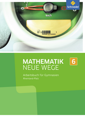 Mathematik Neue Wege SI - Ausgabe 2016 für Rheinland-Pfalz Arbeitsbuch 6
