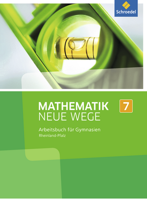  Mathematik Neue Wege SI - Ausgabe 2016 für Rheinland-Pfalz Arbeitsbuch 7