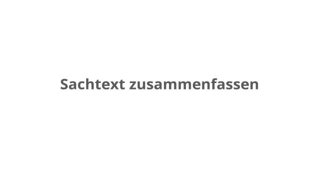 Zusammenfassen Eines Sachtextes Kapiert De